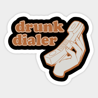 Drunk Dialer Joke Sticker